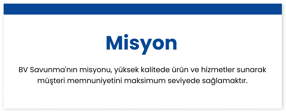 BV Savunma ve Havacılık Tic. Ltd. Şti. Savunma teknolojileri, askeri çözümler ve güvenlik çözümleri alanlarında uzmanlaşmış olan firmamız, savunma endüstrisine yenilikçi ve güvenilir çözümler